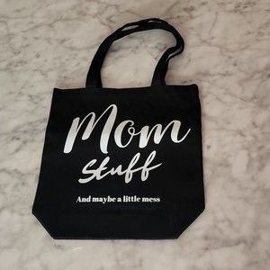 Mom stuff and maybe a little mess handmade black white canvas tote bag Reusable